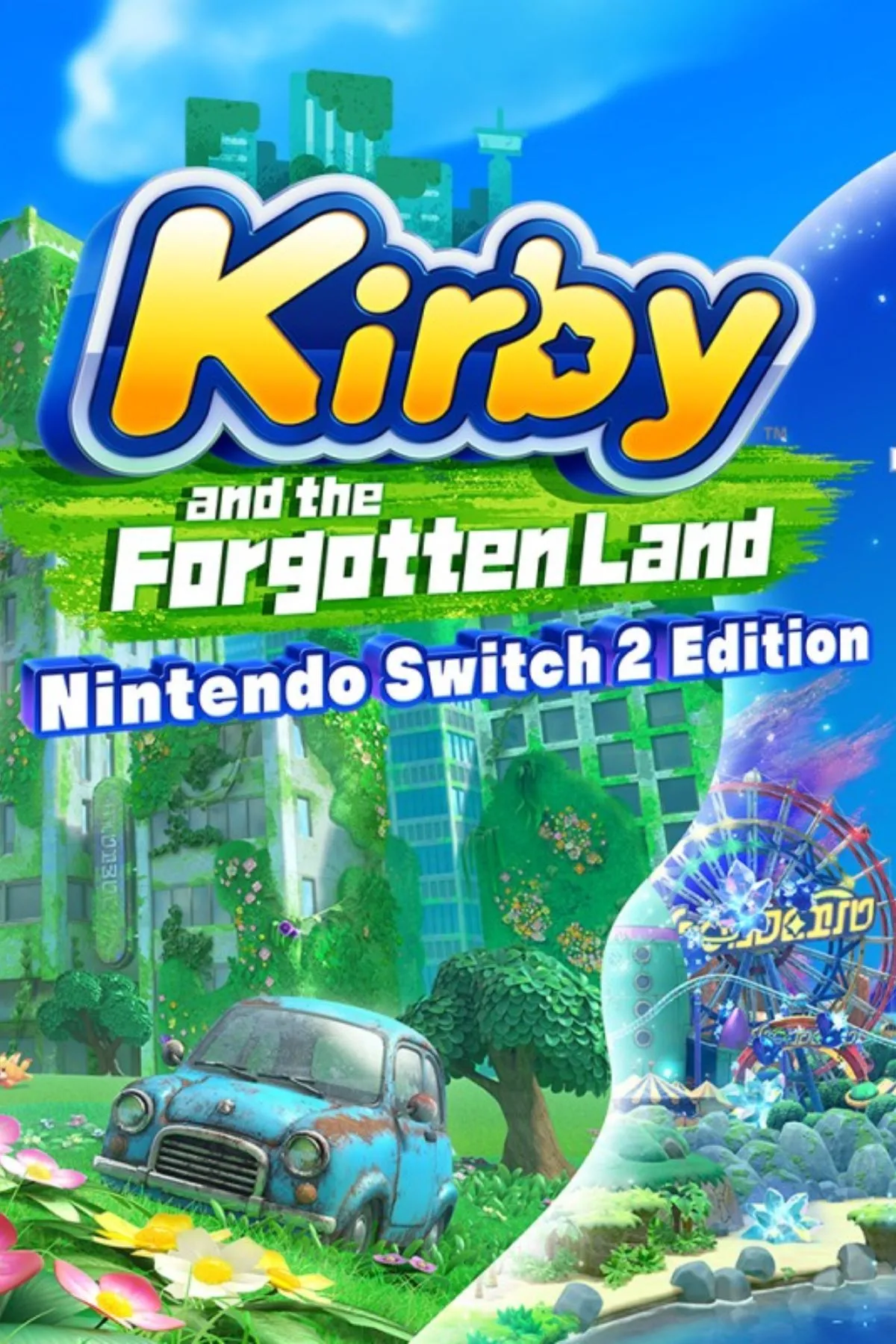 Bìa Kirby and the Forgotten Land Switch 2 Edition Star-Crossed World - Kirby biến hình và băng giá